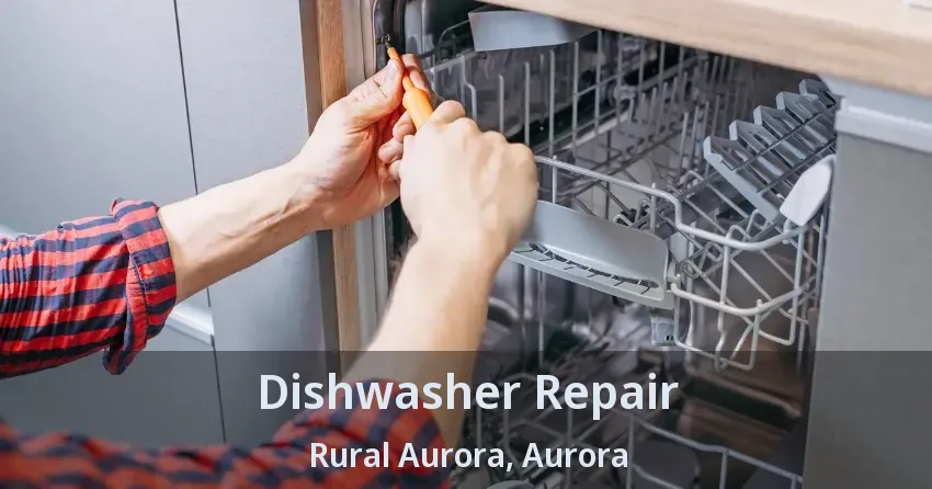Dishwasher Repair Rural Aurora, Aurora - ON