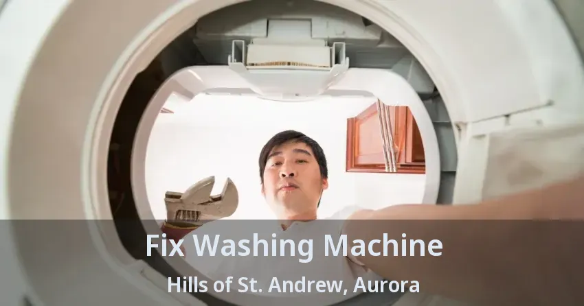 Fix Washing Machine Hills of St. Andrew, Aurora - ON