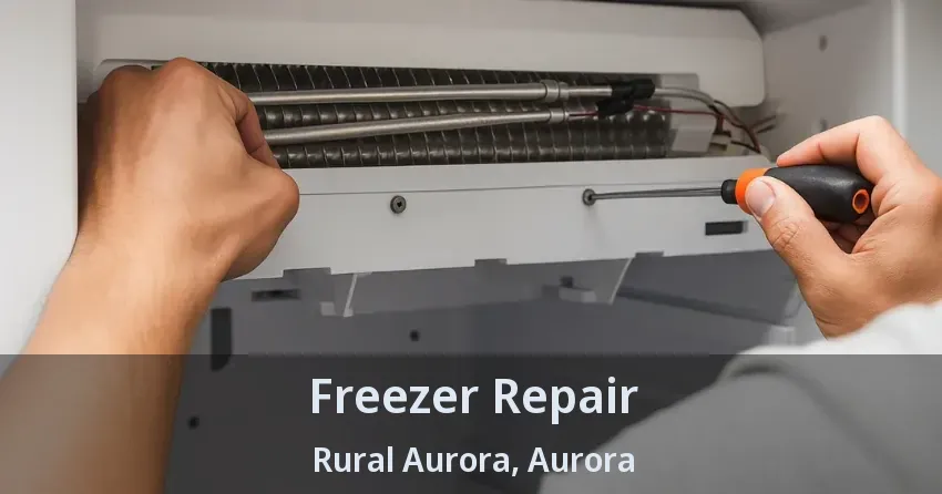 Freezer Repair Rural Aurora, Aurora - ON
