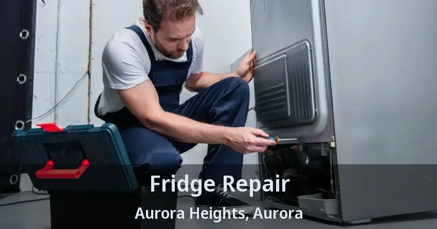 Fridge Repair Aurora Heights, Aurora - ON