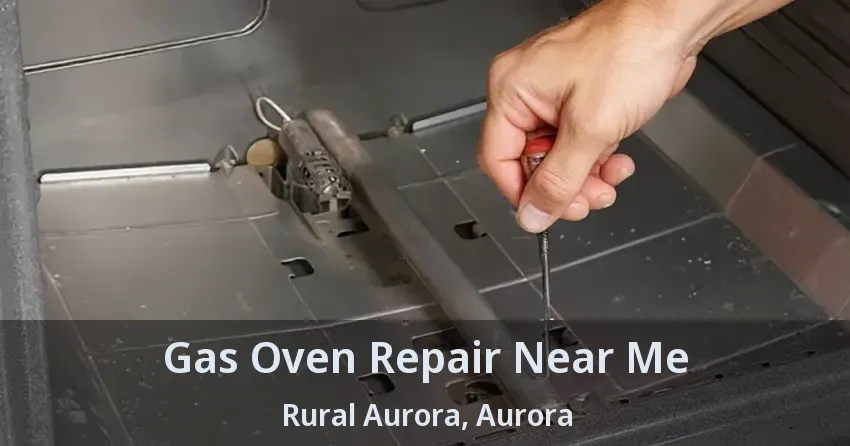 Gas Oven Repair Near Me Rural Aurora, Aurora - ON