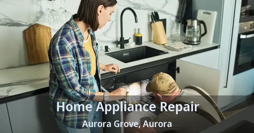 Home Appliance Repair Aurora Grove, Aurora - ON