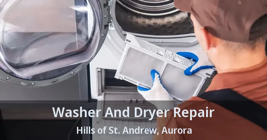 Washer And Dryer Repair Hills of St. Andrew, Aurora - ON