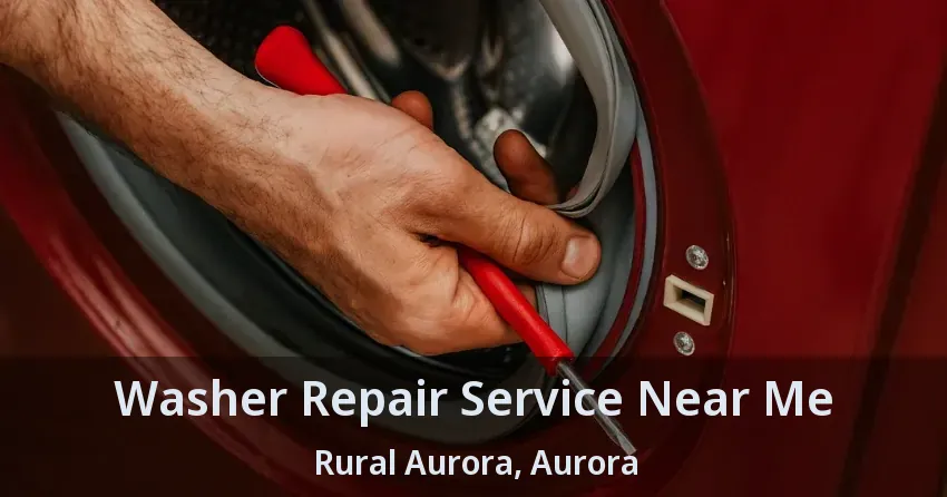 Washer Repair Service Near Me Rural Aurora, Aurora - ON