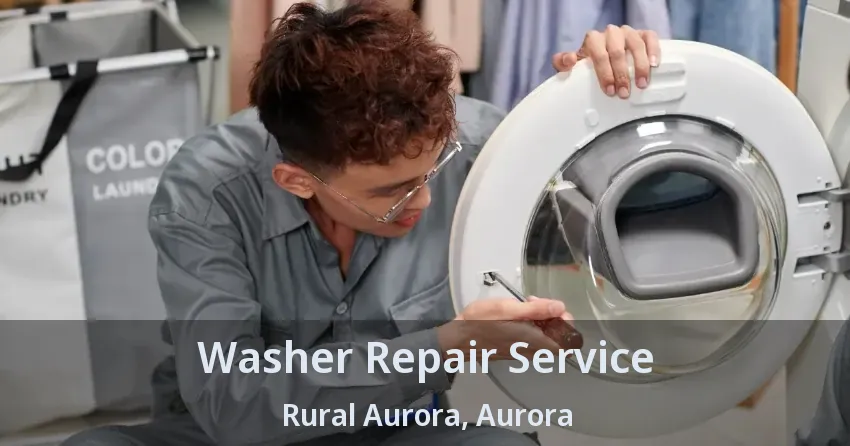 Washer Repair Service Rural Aurora, Aurora - ON